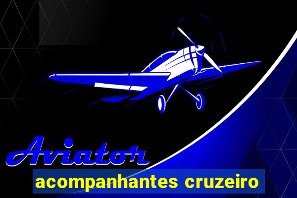 acompanhantes cruzeiro